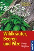 Wildkräuter, Beeren und Pilze Dreyer Wolfgang, Dreyer Eva-Maria