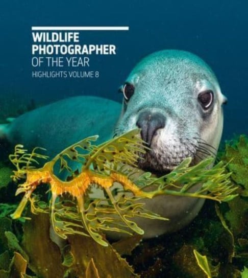 Wildlife Photographer of the Year: Highlights Volume 8 Opracowanie zbiorowe