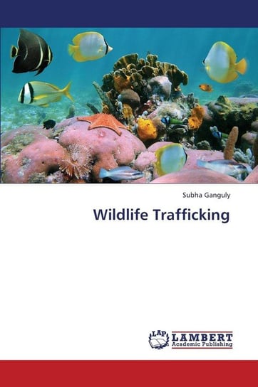Wildlife Trafficking Ganguly Subha