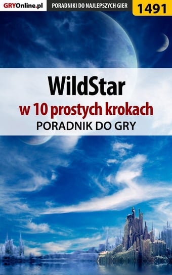 WildStar w 10 prostych krokach Baran Marcin Xanas