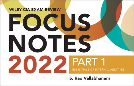 Wiley CIA 2022 Part 1 Focus Notes: Essentials of Internal Auditing Wiley