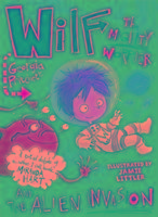 Wilf the Mighty Worrier and the Alien Invasion Pritchett Georgia