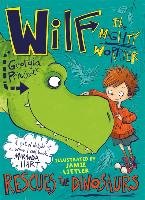 Wilf the Mighty Worrier Rescues the Dinosaurs Pritchett Georgia