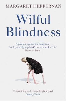 Wilful Blindness Heffernan Margaret