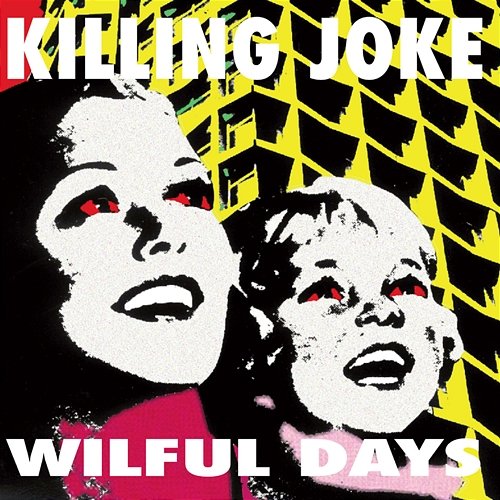 Wilful Days Killing Joke