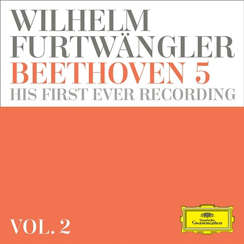 Wilhelm Furtwängler: Beethoven 5 – his first ever recording Wilhelm Furtwängler