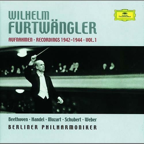 Wilhelm Furtwängler - Recordings 1942-1944 Berliner Philharmoniker, Wilhelm Furtwängler