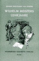 Wilhelm Meisters Lehrjahre Goethe Johann Wolfgang