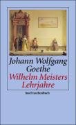 Wilhelm Meisters Lehrjahre Goethe Johann Wolfgang