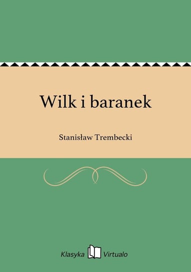 Wilk i baranek Trembecki Stanisław