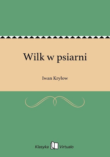 Wilk w psiarni - ebook epub Kryłow Iwan