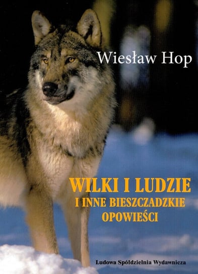 Wilki i ludzie Hop Wiesław