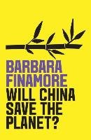 Will China Save the Planet? Finamore Barbara