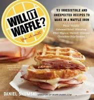 Will it Waffle? Shumski Daniel
