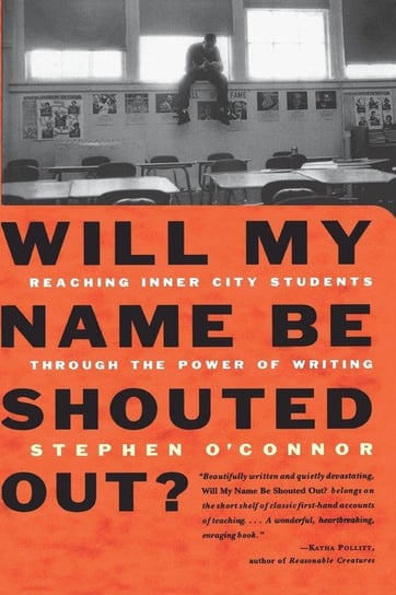Will My Name Be Shouted Out? O'connor Stephen