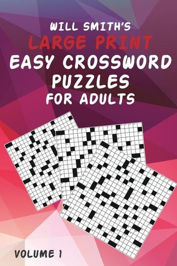 Will Smith Large Print Easy Crossword Puzzles for Adults - Volume 1 Smith Will