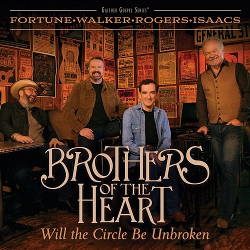 Will The Circle Be Unbroken Brothers of the Heart