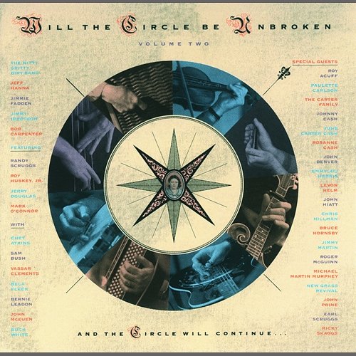 Will The Circle Be Unbroken Volume Two Nitty Gritty Dirt Band