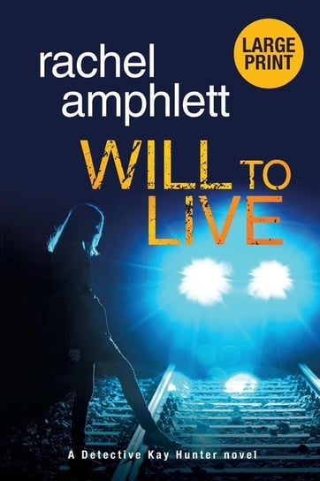 Will to Live Amphlett Rachel