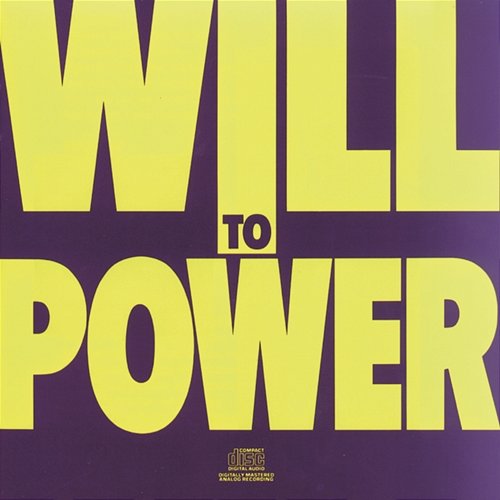 Will To Power Will To Power