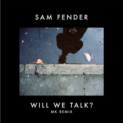 Will We Talk? Sam Fender