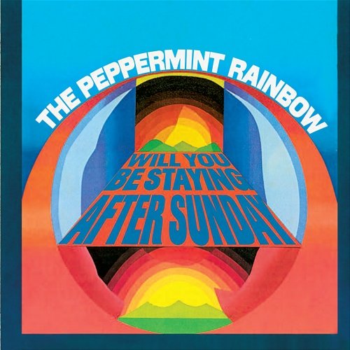 Will You Be Staying After Sunday The Peppermint Rainbow