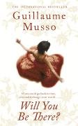 Will You Be There? Musso Guillaume