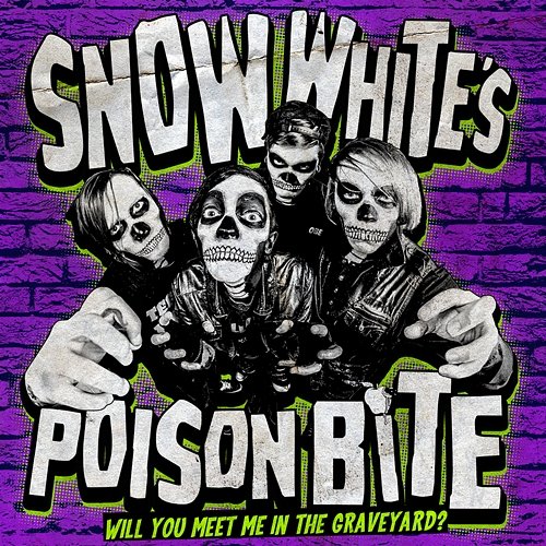 Will You Meet Me In The Graveyard? Snow White's Poison Bite
