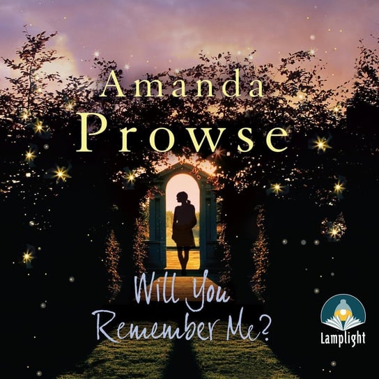 Will You Remember Me? Prowse Amanda