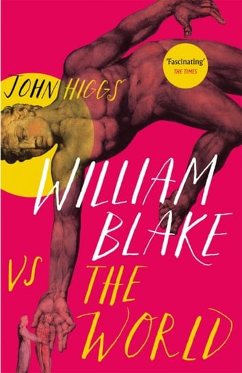 William Blake vs the World Higgs John