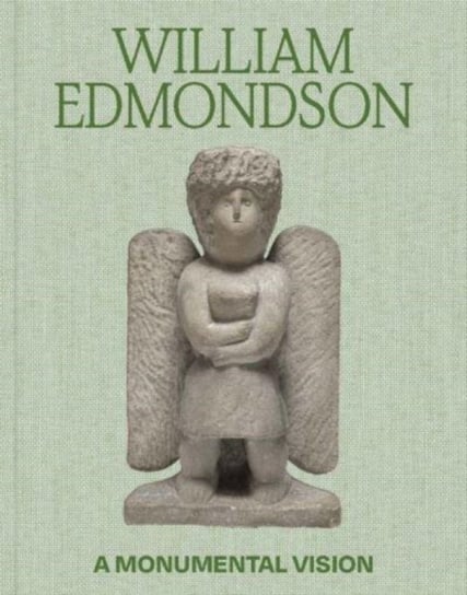 William Edmondson: A Monumental Vision James Claiborne