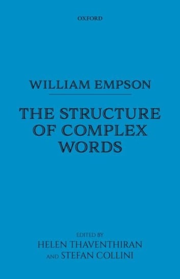 William Empson: The Structure of Complex Words William Empson