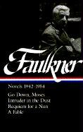 William Faulkner Novels 1942-54: Novels 1942-1954 Faulkner William