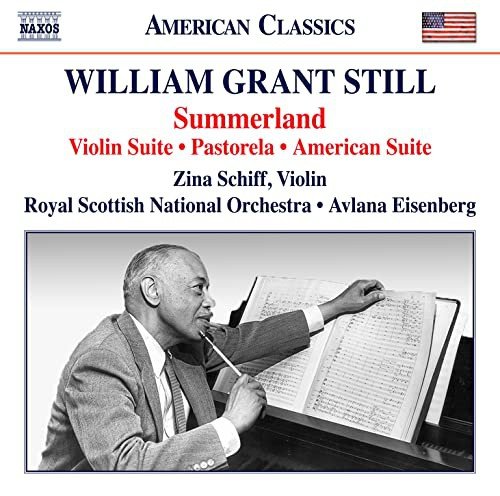 William Grant Still Summerland / Violin Suite / Pastorela / American Suite Various Artists
