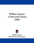 William Lamson: A Memorial Volume (1884) Lamson William