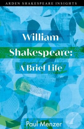William Shakespeare: A Brief Life Bloomsbury Trade