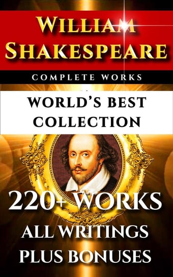 William Shakespeare Complete Works – World’s Best Collection Samuel Johnson, Coleridge Samuel Taylor, Hazlitt William, Shakespeare William