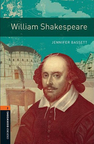 William Shakespeare. Oxford Bookworms Library. Level 2 Bassett Jennifer