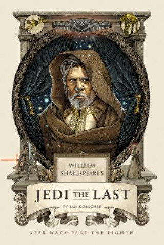William Shakespeare's Jedi the Last Doescher Ian