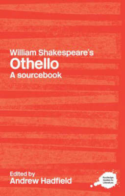 William Shakespeare's Othello Hadfield Andrew