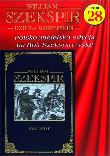 William Szekspir. Dzieła Wszystkie Hachette Polska Sp. z o.o.