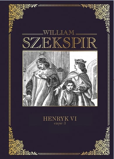 William Szekspir Dzieła Wszystkie Hachette Polska Sp. z o.o.
