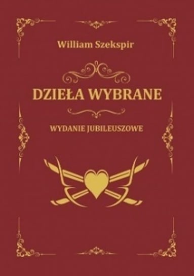 William Szekspir. Dzieła wybrane Szekspir William