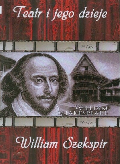William Szekspir: Teatr i jego dzieje Various Directors