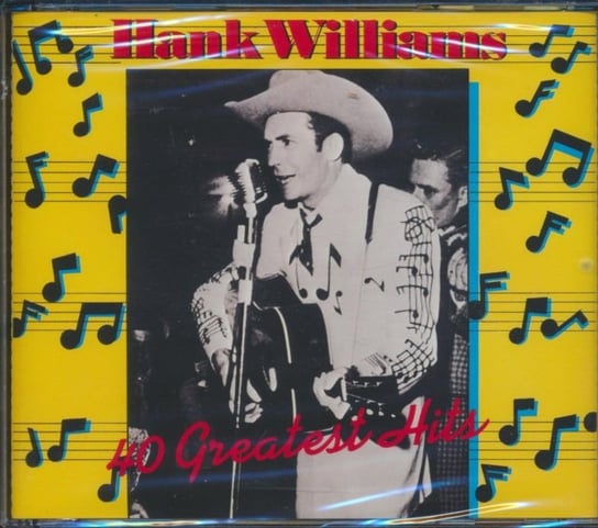 WILLIAMS H 40 GH 2CD Williams Hank