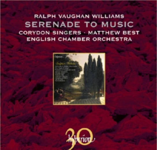 Williams: Serenade To Music Corydon Singers, English Chamber Orchestra