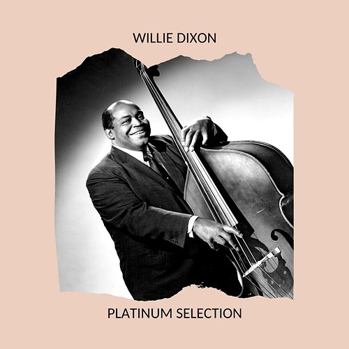 Willie Dixon Willie Dixon