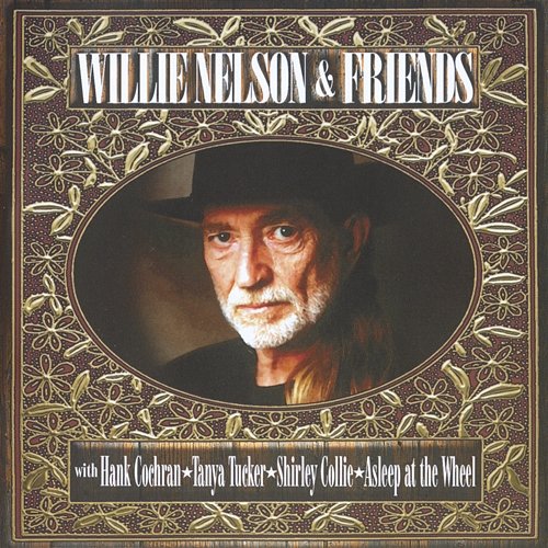 Willie Nelson And Friends Willie Nelson