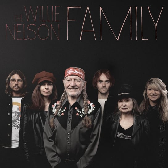 Willie Nelson & Family Nelson Willie & Family