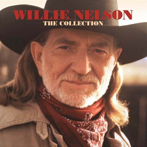 Willie Nelson The Collection Willie Nelson